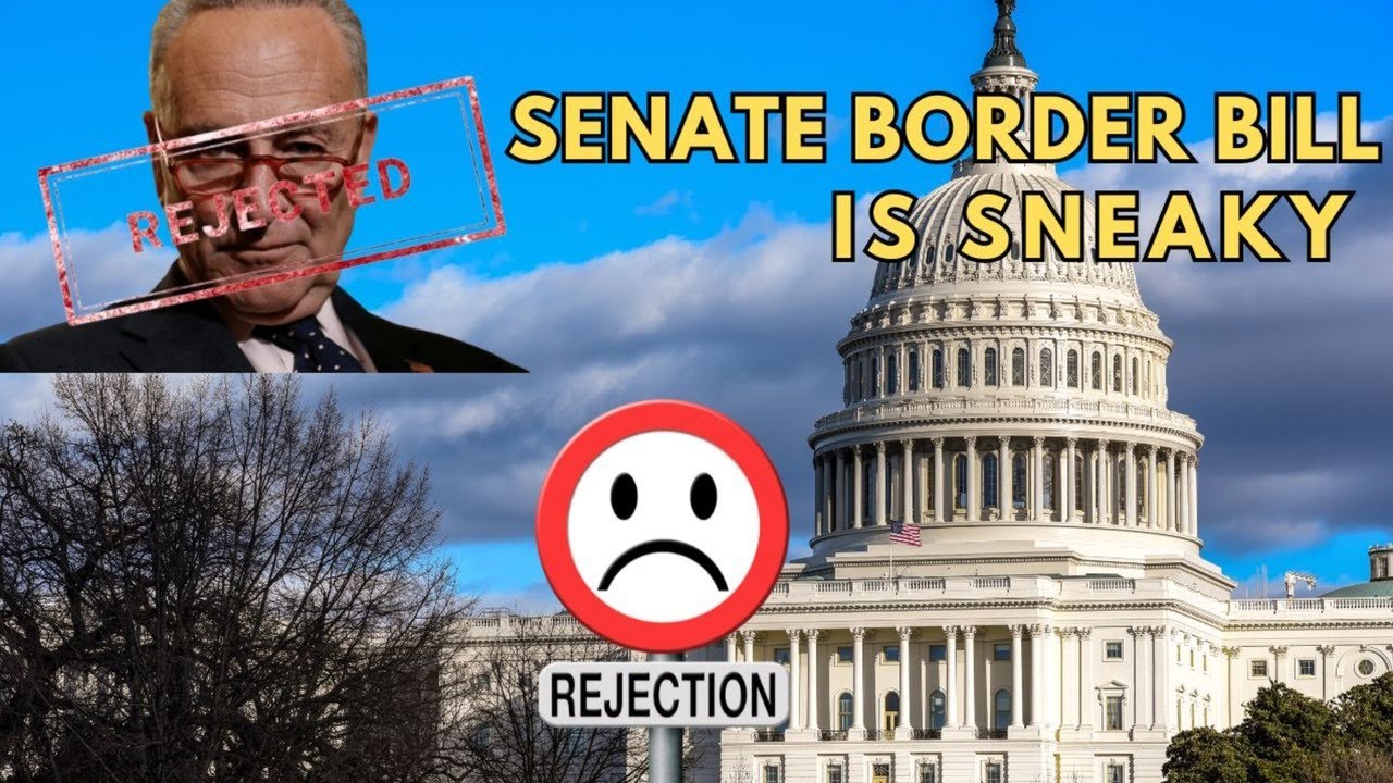 The Senate Border Bill Is Sneaky - YouTube