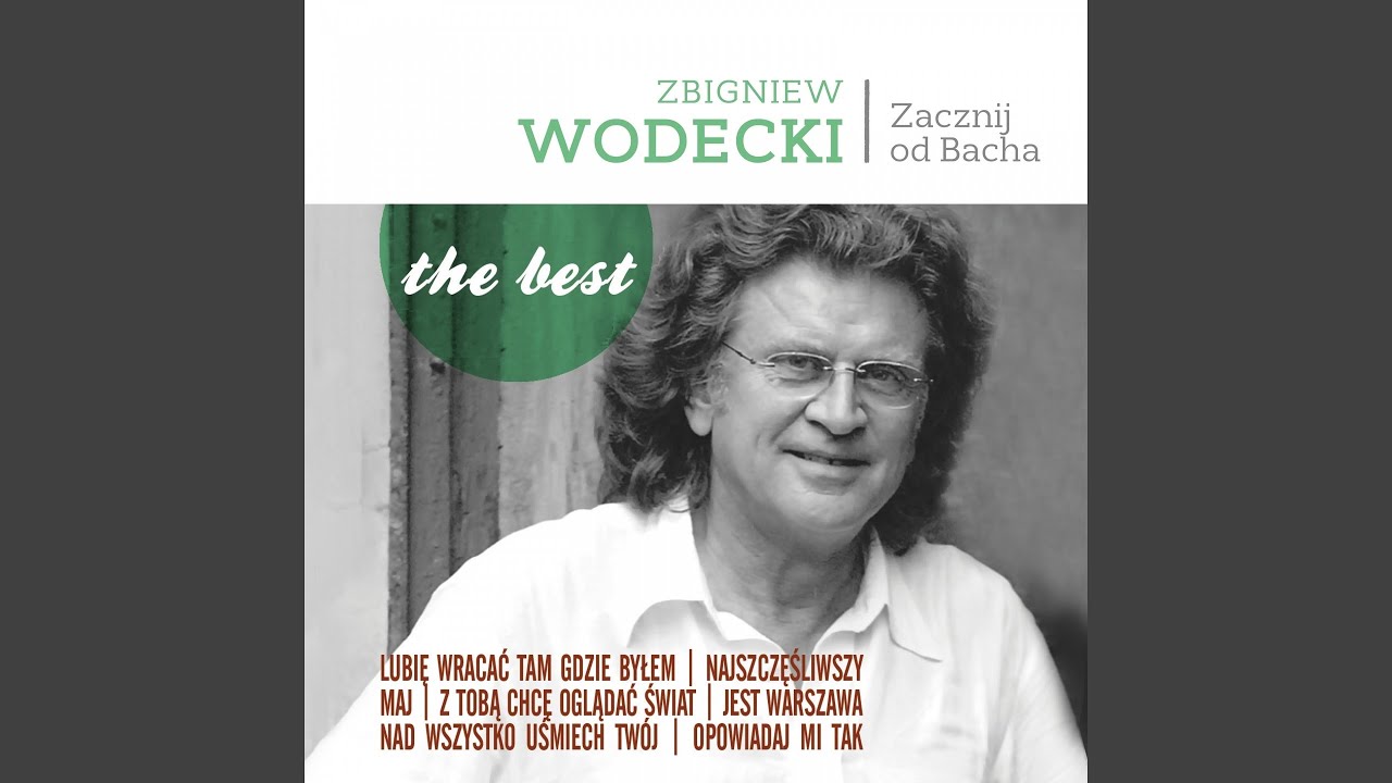 Zbigniew Wodecki Lubię Wracać Tam Gdzie Byłem Tekst