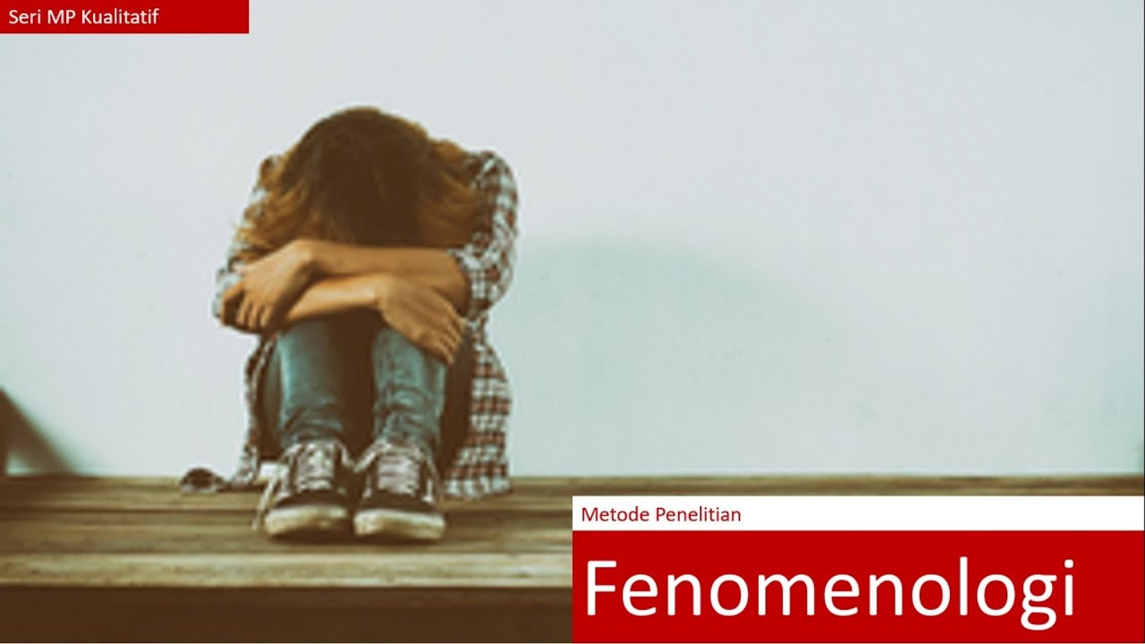 Metode Penelitian Fenomenologi (1)