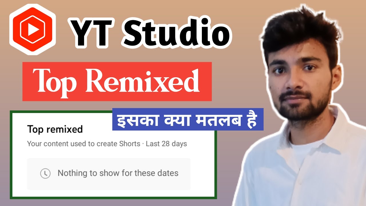 YT Studio Top Remixed Meaning Your Content Uesd to Create Shorts
