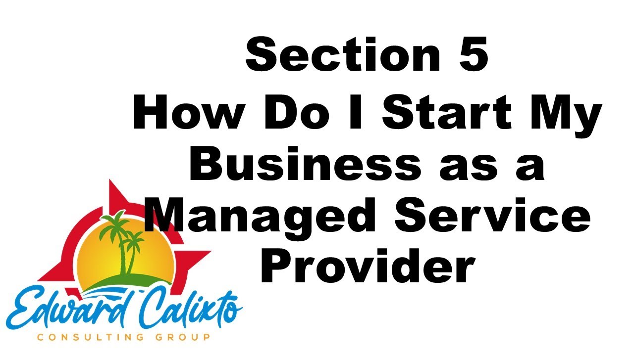 FREE MSP Training - How Do I Start My Business as a Managed Service ...