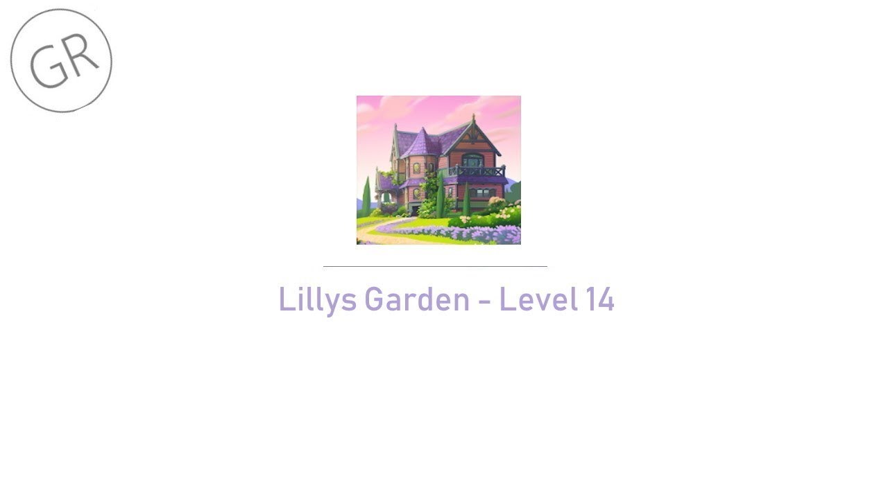 Lillys Garden Level 14 YouTube