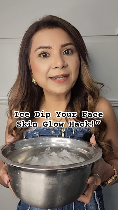 Right Way to Ice Dip Your Face | Skin Glow Hack | Ice on face benefits | Is ice good for your face