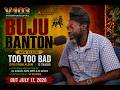 BUJU BANTON IS BACK! 🔥 “Too Too Bad” Album, DJ Khaled & His Return to Dancehall