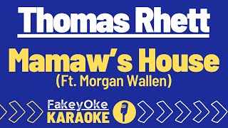 Thomas Rhett - Mamaw's House (Ft.  Morgan Wallen) [Karaoke]