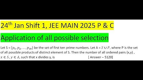 Let S = {p_1,p_2,…,p_10} be the set of first ten prime numbers. Let A = S∪P, where P is the set of a