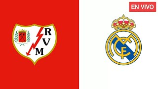 En Vivo Rayo Vallecano Vs Real Madrid Transmisi C3 B3n En Vivo Del