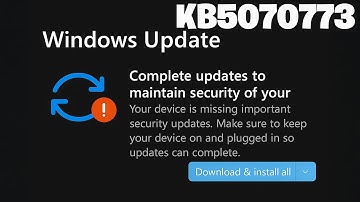 Windows 11 Update KB5070773 Error Your Device Is Missing Important Security Updates FIX