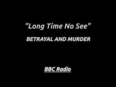 Long Time No See A planned trip masks betrayal as a killer moves in silence still