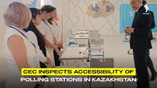 CEC inspects accessibility of polling stations in Kazakhstan