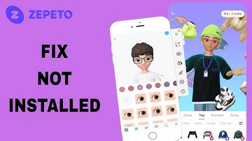 How To Fix And Solve Not Installed On Zepeto App | Final Solution