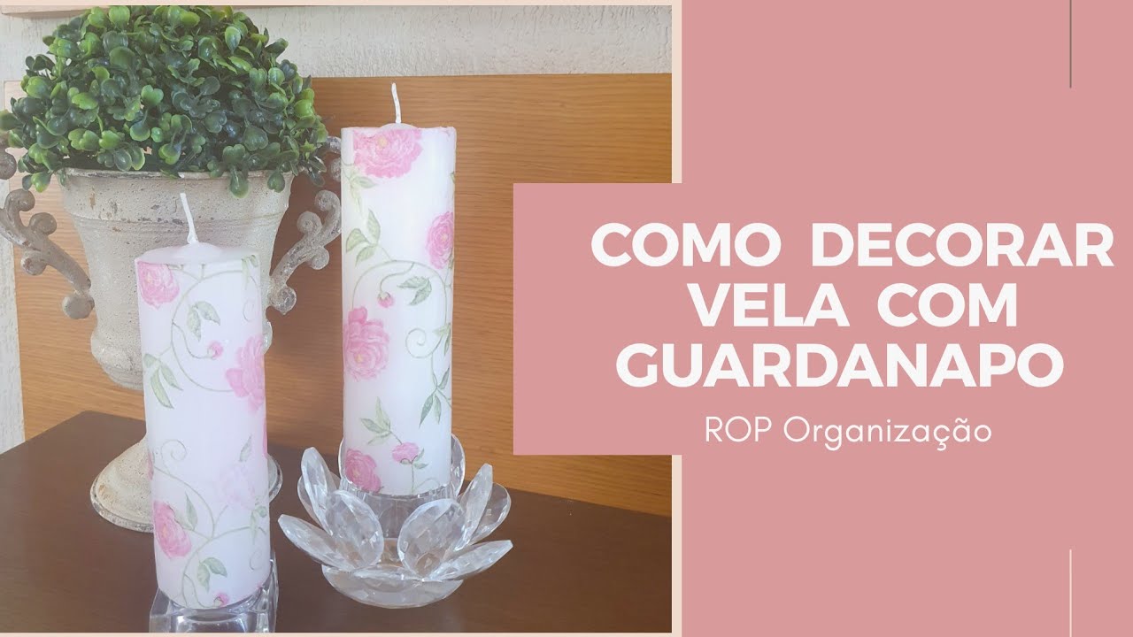 Decoupagem em vela com guardanapo.