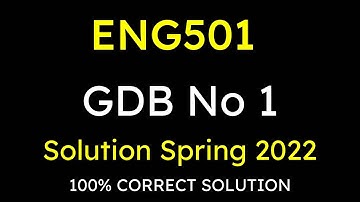 ENG501 gdb solution 2022 || eng 501 gdb solution fall 2022 || eng501 gdb solution fall 2022