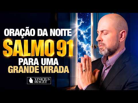 NIGHT PRAYER PSALM 91 For a life OF GREAT THINGS, PROSPEROUS AND HEALTHY