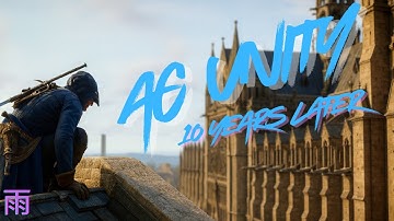 Playing Assassins Creed Unity 10 Years Later