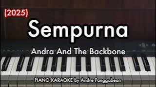 Sempurna - Andra And The Backbone (2025) | Piano Karaoke by Andre Panggabean