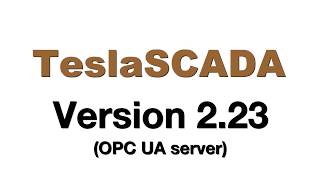 TeslaSCADA2 - Version 2.23. OPC UA server. screenshot 2