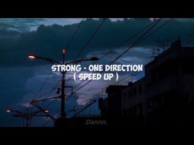 Strong - One Direction (Speed Up) Tiktok Version class=