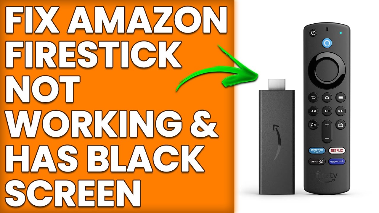 How To Fix Amazon Firestick Not Working And Has Black Screen (What To ...