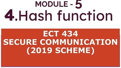 Hash function | S8 ECE | SECURE COMMUNICATION