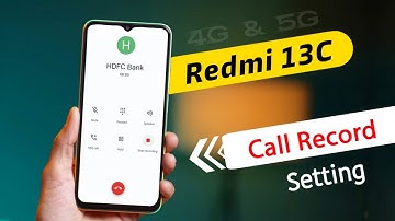 Redmi 13C 5g Call Recording Settings | Redmi 13C Automatic Call record Kaise Kare