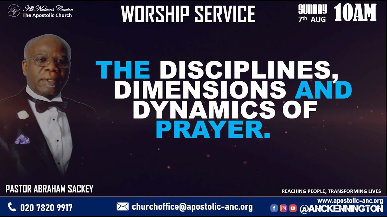 THE DISCIPLINES, DIMENSIONS AND DYNAMICS OF PRAYER || PASTOR ABRAHAM ...