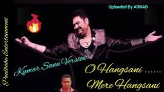 O Hansani Mere Hansani | Kumar Sanu Version | Rare Song  | Paulbabu Entertainment