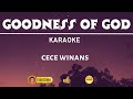 GOODNESS OF GOD | Cece Winans | Karaoke