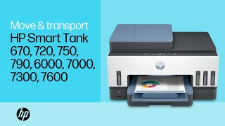 Move & transport | HP Smart Tank 670, 720, 750, 790, 6000, 7000, 7300, 7600 printers | HP Support
