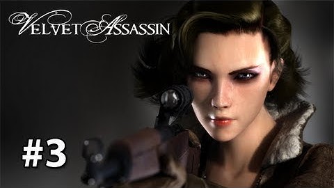 Velvet Assassin - Gameplay/Walkthrough [Pc] Part 3