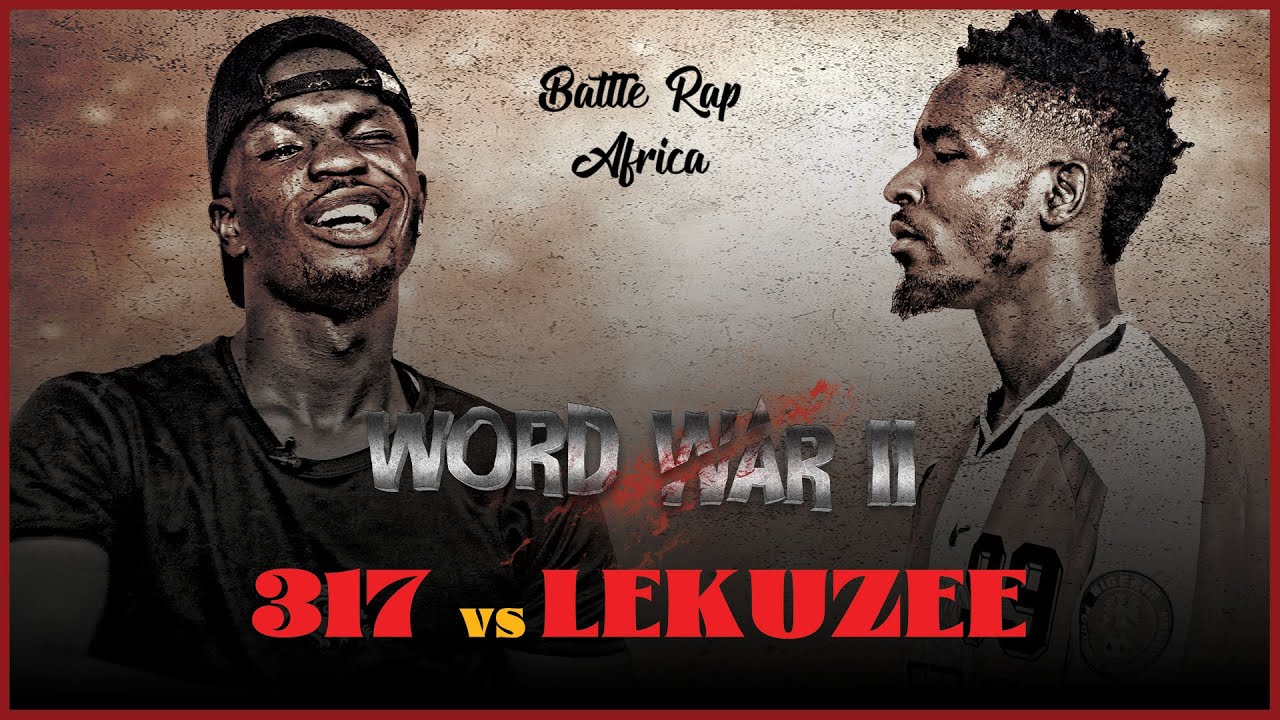 317 vs LEKUZEE | Word War II | Battle Rap Africa - YouTube