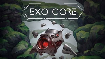 Exo-core (Walkthrough 2018)