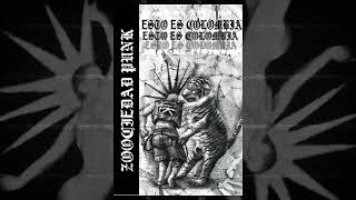Zoøciedad Punk - Esto es Colombia "Full Tape"