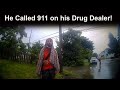 Man Calls 911 saying he gave $25 and didn't get any drugs