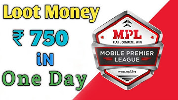 MPL apps Loot Offer 2019 Full Details | With Payment Proof | in Hindi by Technical Mashup