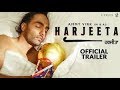 Harjeeta - Official Trailer | Ammy Virk | New Punjabi Film | In Cinemas 18th May 2018