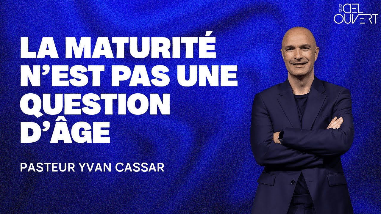 La maturité n'est pas une question d'âge (Yvan CASSAR) - YouTube