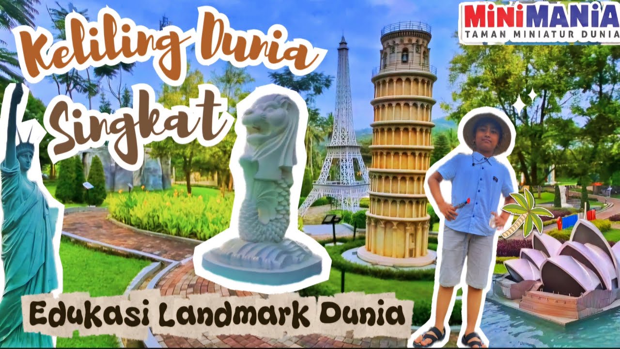 Liburan Keliling Dunia Mini‼️Di MINIMANIA SEMARANG. Keliling Dunia Dalam Sekejap..