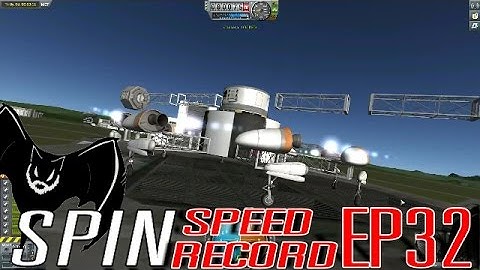Kerbal Space Program Sandbox 32 "Spin Speed Record Centrifuge"