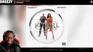Dreezy - Balance My Lows (Official Audio) (feat. Coi Leray)|Reaction