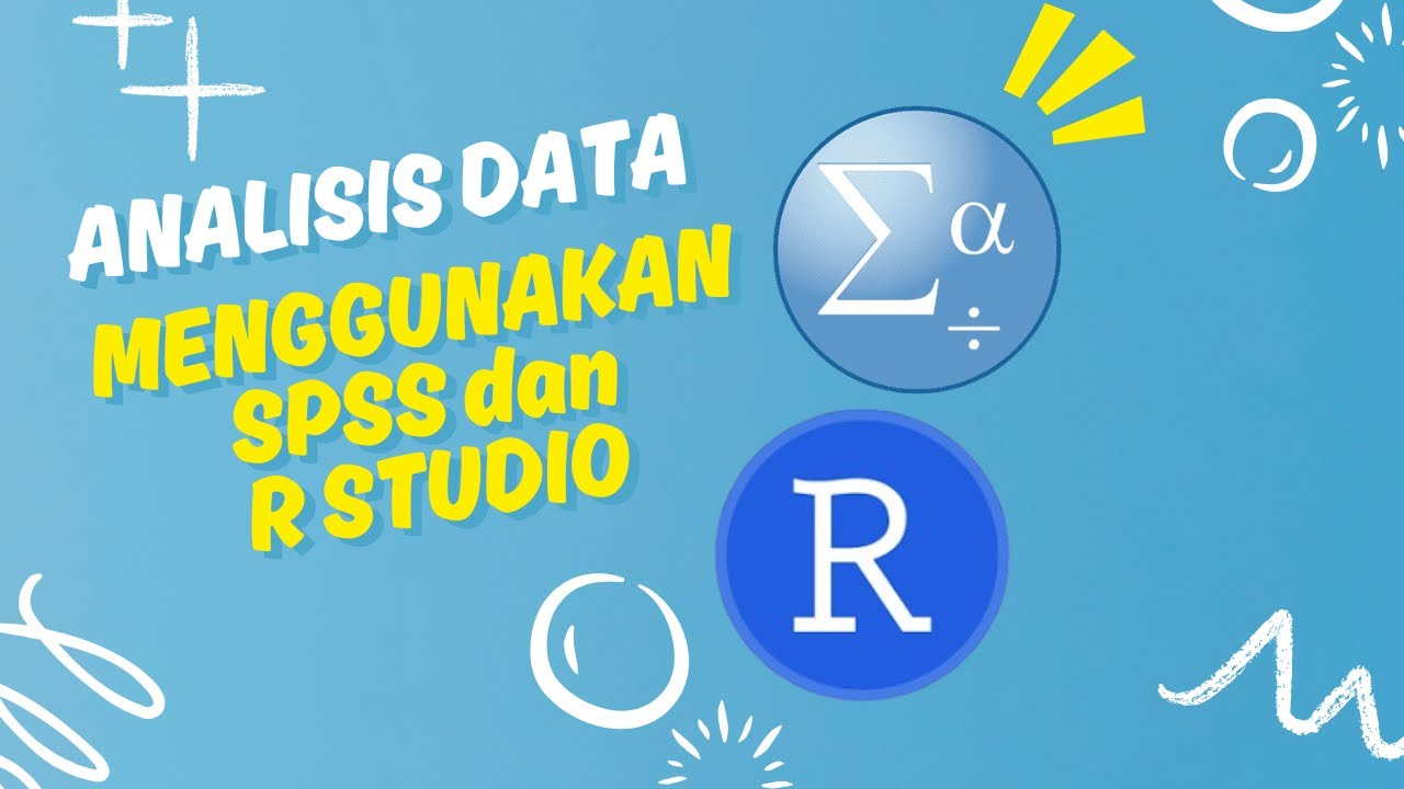 spss statistics r essentials : how to install r... Tutorial Analisis Data Menggunakan SPSS dan R Studio | Praktikum ...