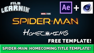Spider-Man: Homecoming Free Title Template! | Film Learnin