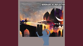 Serenade of Reflection