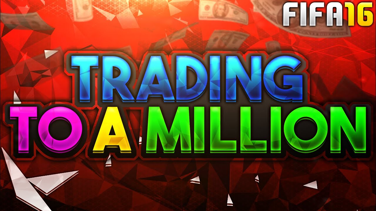 FIFA 16 - TRADING TO A MILLION EP6 - INSANE DEALS
