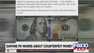 Police warn of fake money circulating in Daphne
