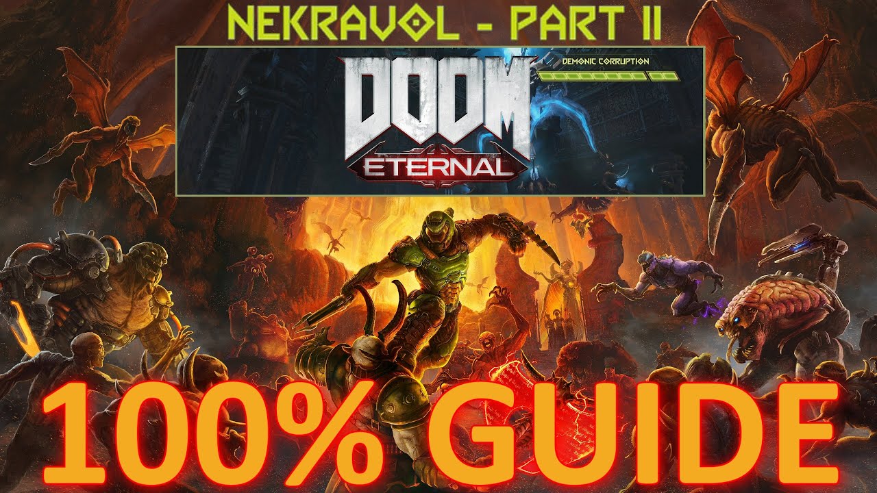 DOOM Eternal Nekravol Part II 100 Guide Challenges No Commentary No Nonsense doom-eternal-nekravol-part-ii-100-guide-challenges-no-commentary-no-nonsense