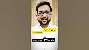 TV serials ko advance English me kya kehte hai? | TV serials in advance English