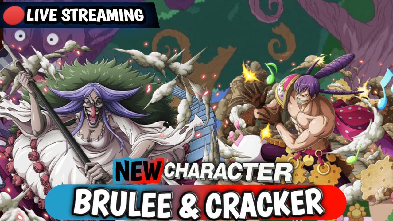 NEW CHARACTER BRULEE & CRACKER | OPBR