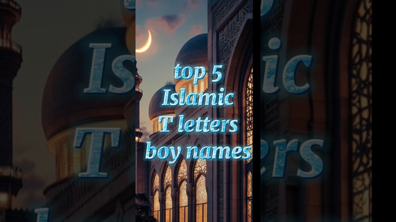 top 5 Islamic T letters boy names 