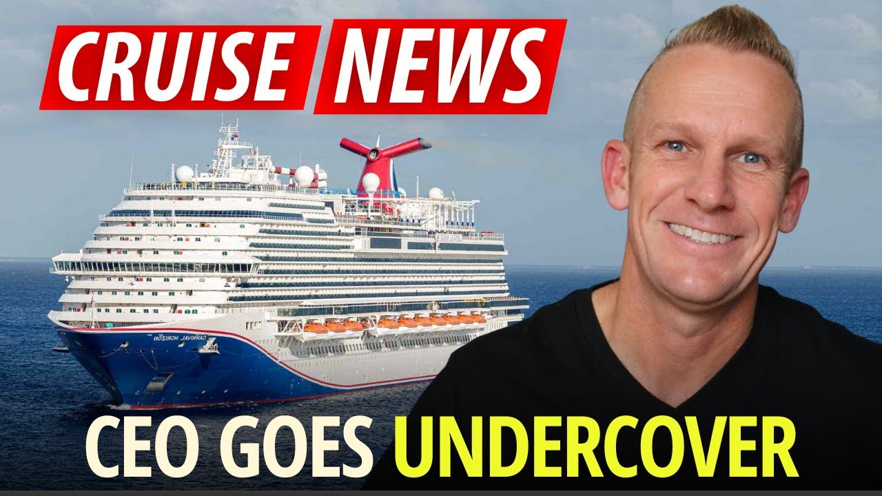 CRUISE NEWS: CEO Goes Undercover, Carnival Fight & More!